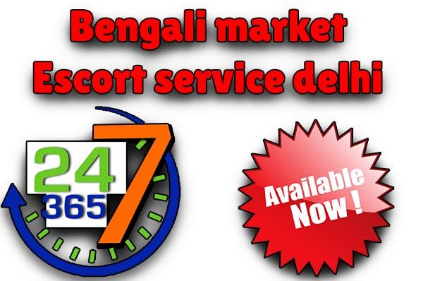 Bengali Market Escorts Service